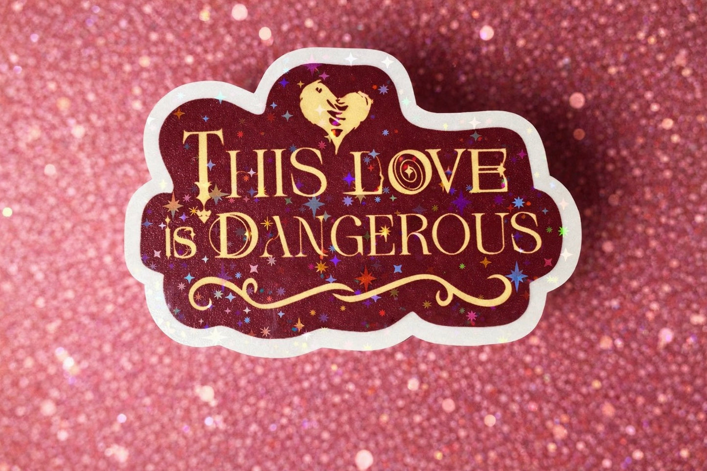 This Love Is Dangerous Sticker