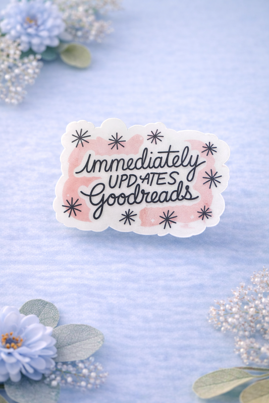 Immediately Updates Goodreads Sticker