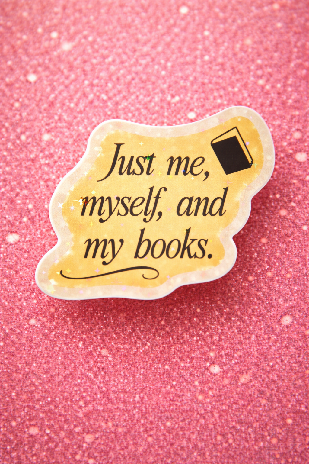 Just Me Myself & My Books Sticker