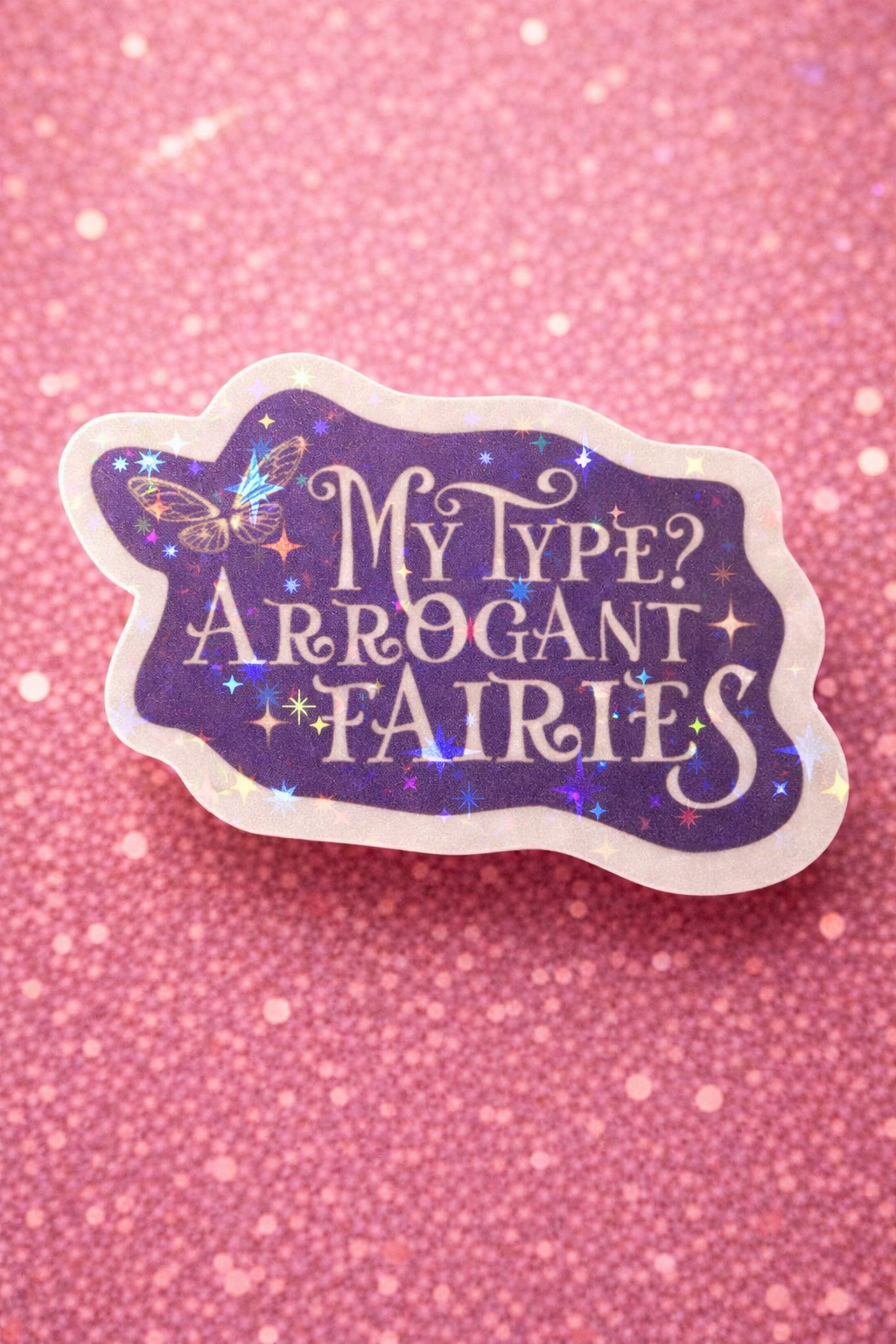 My Type? Arrogant Fairies Stickers